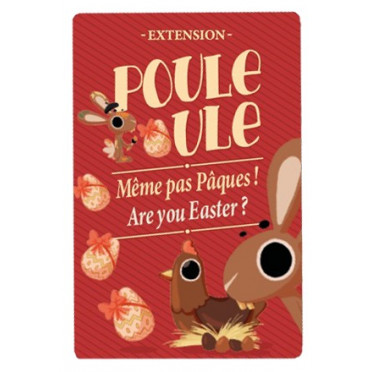 Jeux de société - Poule Poule Extension : Même Pas Pâques !