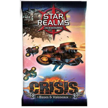 Star Realms extension Crisis : Bases & Vaisseaux