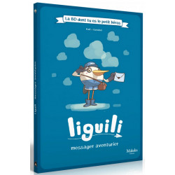 La BD dont tu es le petit héros - Liguili : Messager Aventurier