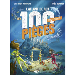 Livre Jeu : Vivez l'Aventure : L'Atlantide aux 100 Pièges