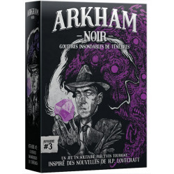 Jeux de société - Arkham Noir - Affaire n°3 : Gouffres Insondables de Ténèbres
