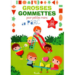 Livre Jeux - Grosses Gommettes pour Petites Mains : Au Parc