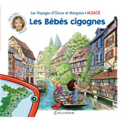 Livre - Les Voyages d’Oscar et Margaux – L’Alsace : Les bébés cigognes