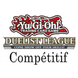 Samedi 02/03/24 - 14h30 Tournois Compétitif Ligue Yu-Gi-Oh Construit